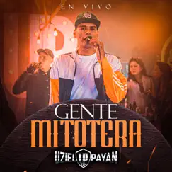 Gente Mitotera (En Vivo) - Single by Uziel Payan album reviews, ratings, credits