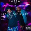 Lit in the Night (feat. EZ MCFLY) - Single album lyrics, reviews, download