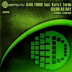 Clear As Day (Radio Mix) [feat. Kyra E. Forde] Song Lyrics