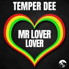 Mr Lover Lover - Single by Temper Dee album reviews, ratings, credits