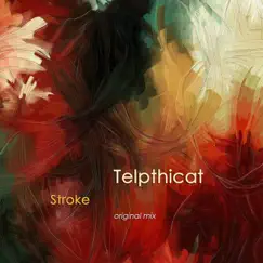 Stroke - Single by Telpthicat album reviews, ratings, credits