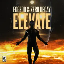 Elevate - Single by Eggedd & Zero Decay album reviews, ratings, credits