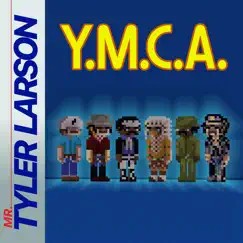 Y.M.C.A - Vocoder Version - EP by Mr. Tyler Larson album reviews, ratings, credits