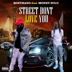 Streets Dont Love You (feat. Zulu) Song Lyrics