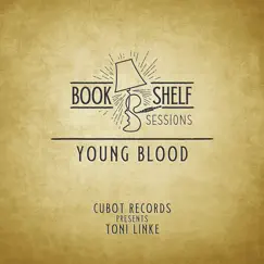 Young Blood (feat. Toni Linke) [Live Acoustic Cover] - Single by CUBOT Records & Toni Linke album reviews, ratings, credits