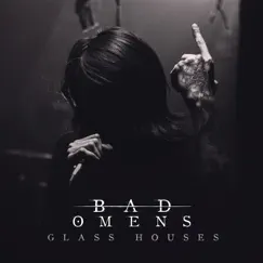 Glass Houses - Single by Bad Omens album reviews, ratings, credits