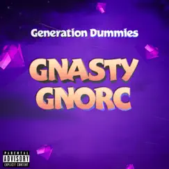 Gnasty Gnorc (feat. MarkusDied, King Pete & Delonzino) Song Lyrics