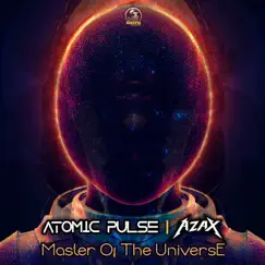 Master of the Universe - Single by Atomic Pulse & AZAX album reviews, ratings, credits