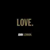 LOVE. - EP album lyrics, reviews, download