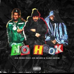 No Hook (feat. Joe Moses & Zaire Akeem) - Single by Joe Peshi album reviews, ratings, credits