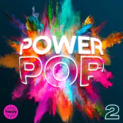 Power Pop 2 by The Home Of Happy, Ryan Small & Maja Slatinšek album reviews, ratings, credits