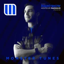 Monster Tunes Radio Show - Episode 026 (DJ MIX) by Madwave album reviews, ratings, credits