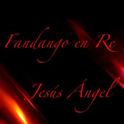 Fandango en Re - EP by Jesús Ángel album reviews, ratings, credits