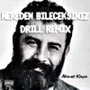 Nereden Bileceksiniz (Drill Remix) - Single album lyrics, reviews, download