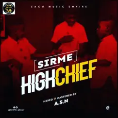 HighChief - Single by Sirme album reviews, ratings, credits