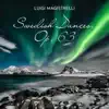 Swedish Dances, Op. 63 (Arr. for Clarinet & Piano by Luigi Magistrelli) album lyrics, reviews, download