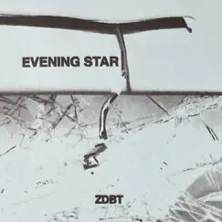 Evening Star by ZDBT album reviews, ratings, credits