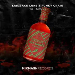 Hot Sauce - Single by Laidback Luke & Funky Craig album reviews, ratings, credits