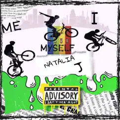 Me Myself & I (feat. Sauce Walka) - Single by Nataliaj album reviews, ratings, credits
