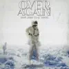 Over Again (feat. Tonyg) - Single album lyrics, reviews, download