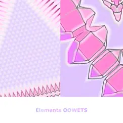 Elements - Single by Oowets album reviews, ratings, credits