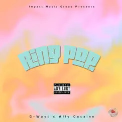 Ring Pop - Single by G-Wayt & Ally Cocaine album reviews, ratings, credits