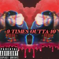 9 Times Outta 10 - Single by ALG Blazer album reviews, ratings, credits