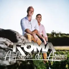 A Força do Amor by Roma album reviews, ratings, credits