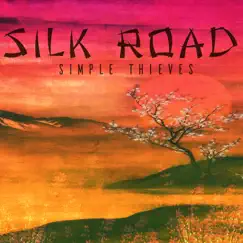 Silk Road by Simple Thieves album reviews, ratings, credits