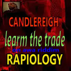 Learn the Trade on awa riddim - Single by Candlereigh album reviews, ratings, credits