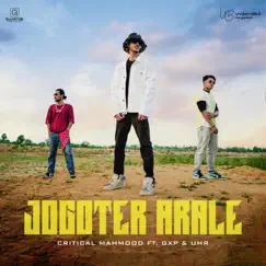Jogoter Arale (feat. GXP, UHR) - Single by Critical Mahmood album reviews, ratings, credits