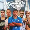 Restaurante da Putaria - Single album lyrics, reviews, download