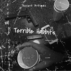 Terrible Habbits - Single by Devert Artimas album reviews, ratings, credits