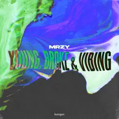 Young, Broke & Vibing by MRZY album reviews, ratings, credits