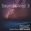 Sound Sleep 3 album lyrics, reviews, download