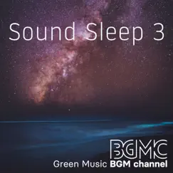 Sound Sleep 3 by Green Music BGM channel album reviews, ratings, credits