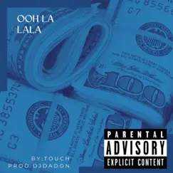 Ooh Lalala - Single by Touch album reviews, ratings, credits