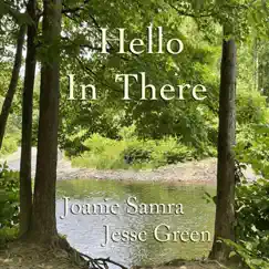 Hello in There - Single by Joanie Samra & Jesse Green album reviews, ratings, credits