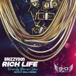 Rich Life (Radio Edit) [Radio Edit] Song Lyrics