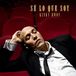 Se Lo Que Soy by Kinky Bwoy album reviews, ratings, credits