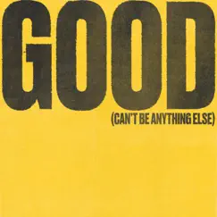 Good (Can't Be Anything Else) [Live] - Single by Cody Carnes album reviews, ratings, credits