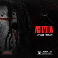 Visitation (feat. Hunxho) - Single by LoveMez album reviews, ratings, credits