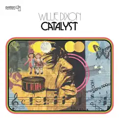 Catalyst by Willie Dixon album reviews, ratings, credits