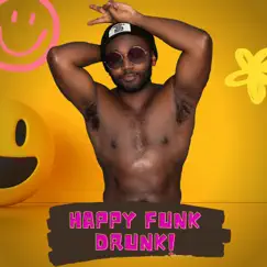 Happy Funk Drunk! - EP by Travie Austin album reviews, ratings, credits