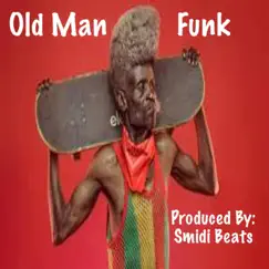 Old Man Funk Song Lyrics