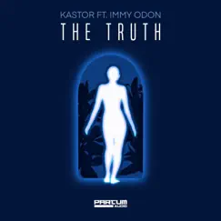 The Truth - Single by Kastor & Immy Odon album reviews, ratings, credits