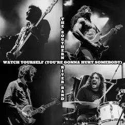 Watch Yourself (You're Gonna Hurt Somebody) Song Lyrics