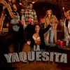 La Yaquesita - Single album lyrics, reviews, download