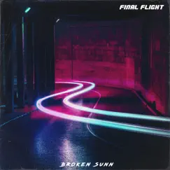 Final Flight - Single by Broken Sunn album reviews, ratings, credits