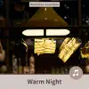 Warm Night album lyrics, reviews, download